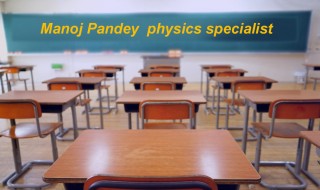Manoj Panday Physics Specialist